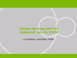 luc kupers voorzitter vvos