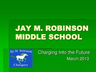 JAY M. ROBINSON MIDDLE SCHOOL