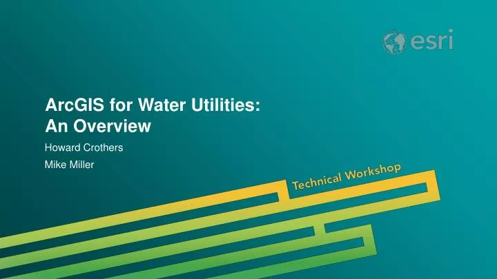 arcgis for water utilities an overview