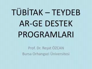 t b tak teydeb ar ge destek programlari