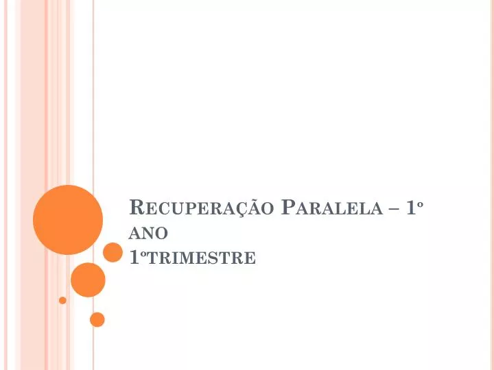 recupera o paralela 1 ano 1 trimestre