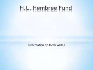 H.L. Hembree Fund