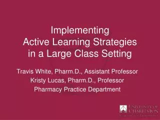 Implementing Active Learning Strategies in a Large Class Setting