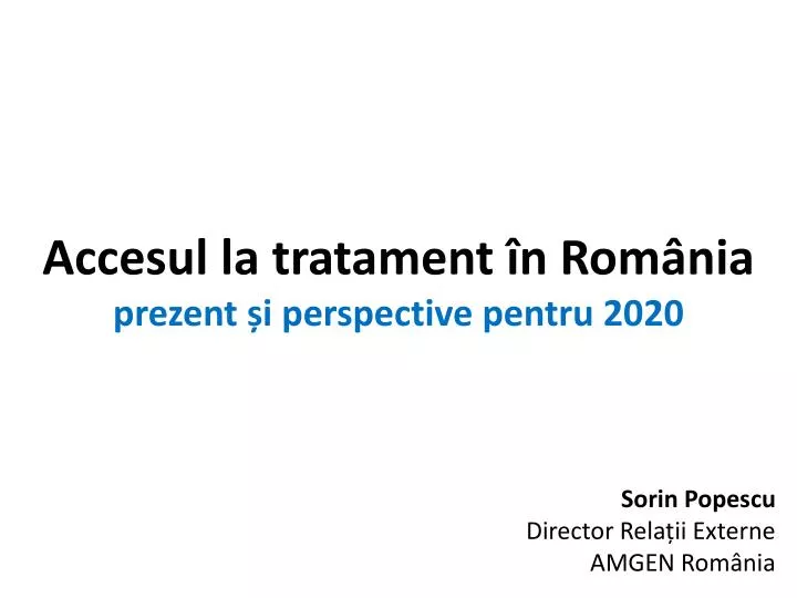 accesul la tratament n rom nia prezent i perspective pentru 2020