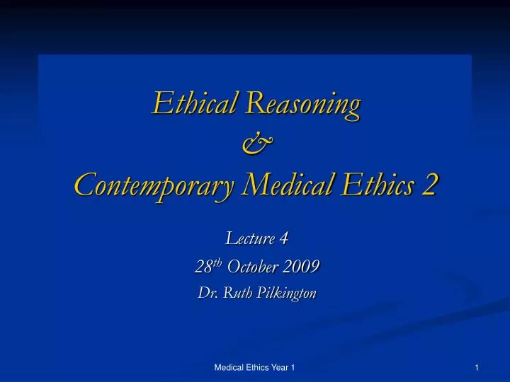 ethical reasoning contemporary medical ethics 2