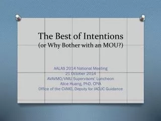 The Best of Intentions (or Why Bother with an MOU?)