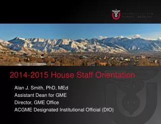 2014-2015 House Staff Orientation