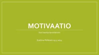 motivaatio
