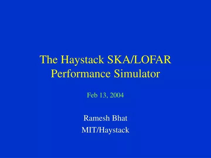 the haystack ska lofar performance simulator
