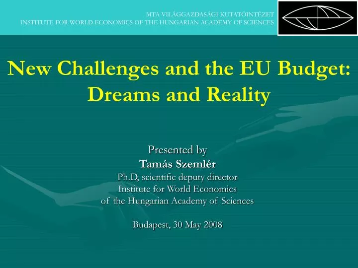 new challenges and the eu b udget dreams and reality
