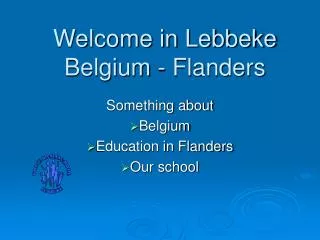 Welcome in Lebbeke Belgium - Flanders