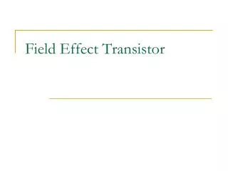 Field Effect Transistor