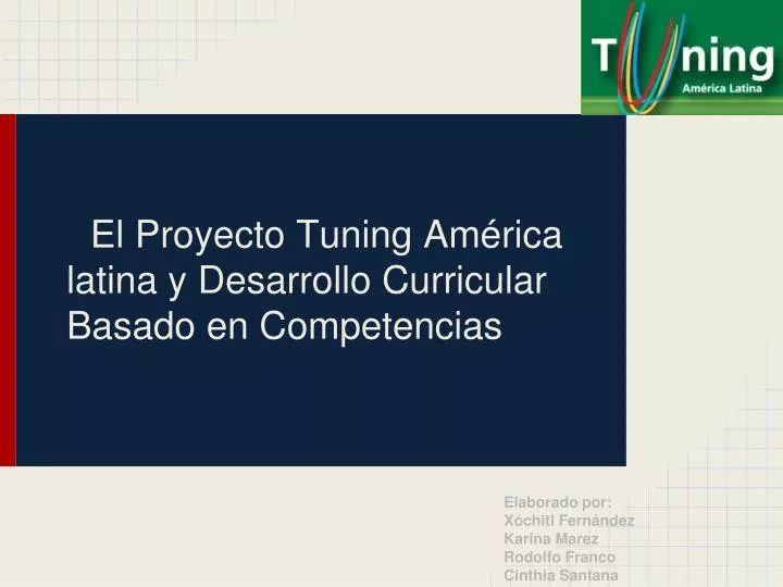 el proyecto tuning am rica latina y desarrollo curricular basado en competencias