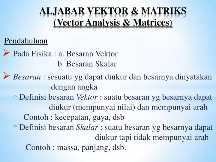 aljabar vektor matriks vector analysis matrices