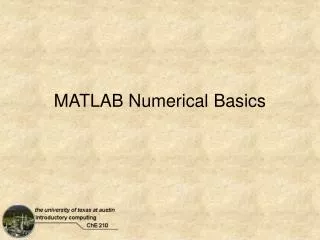 MATLAB Numerical Basics
