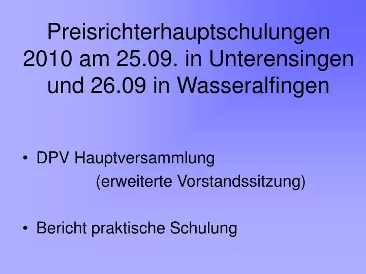 preisrichterhauptschulungen 2010 am 25 09 in unterensingen und 26 09 in wasseralfingen