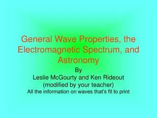 General Wave Properties, the Electromagnetic Spectrum, and Astronomy