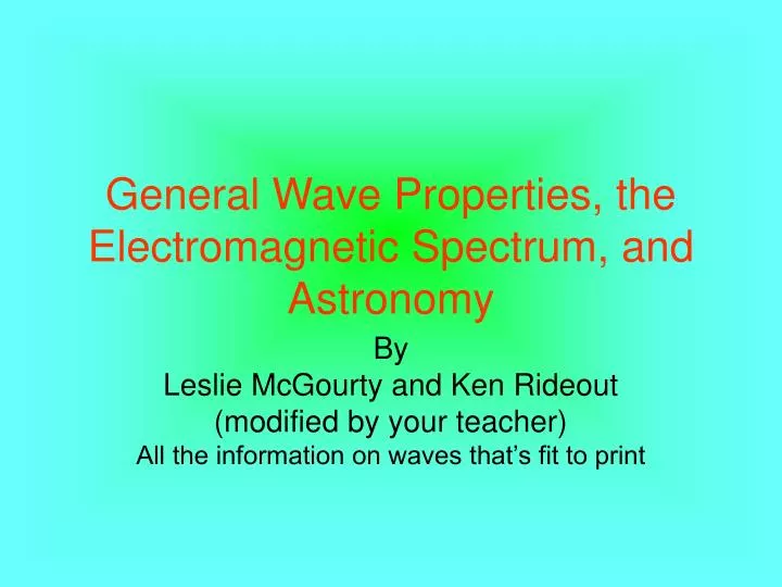 general wave properties the electromagnetic spectrum and astronomy
