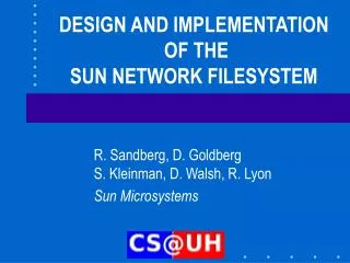 DESIGN AND IMPLEMENTATION OF THE SUN NETWORK FILESYSTEM