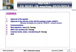 REPORT IX RD51 CB meeting 20 /2/2012