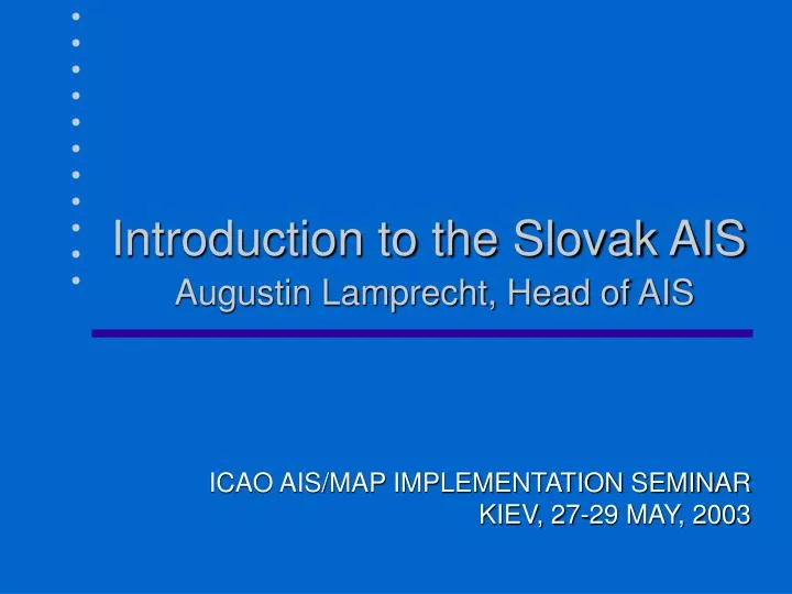introduction to the slovak ais augustin lamprecht head of ais