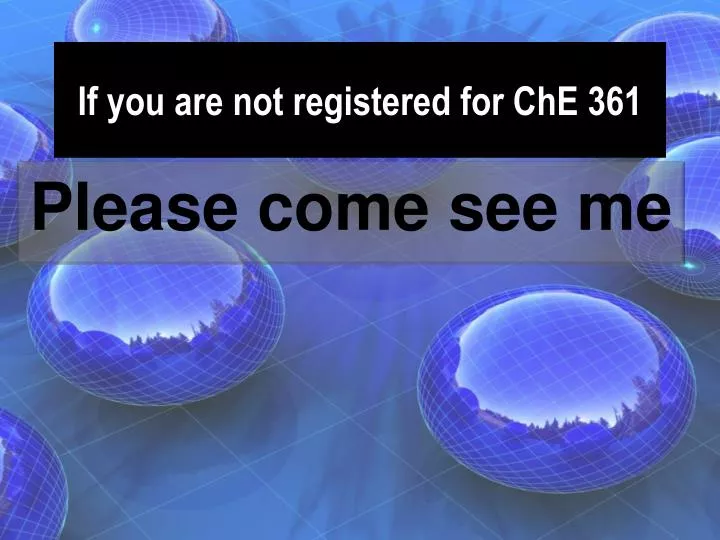 if you are not registered for che 361