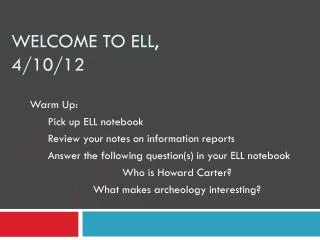 Welcome to ELL, 4/10/12