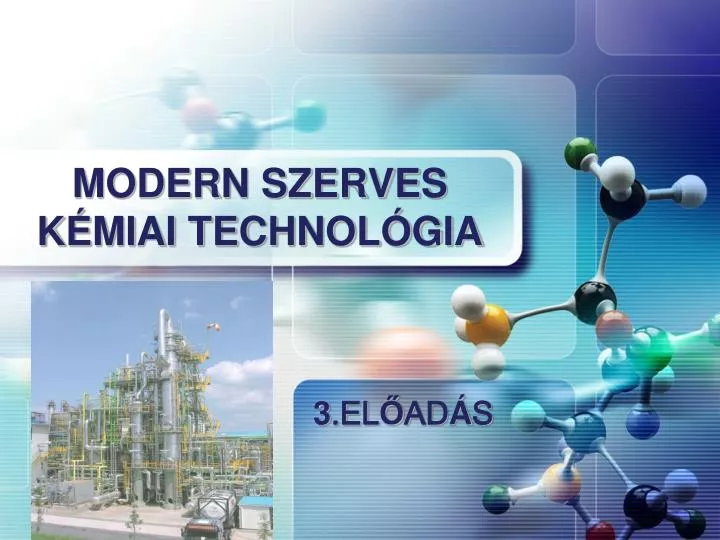 modern szerves k miai technol gia