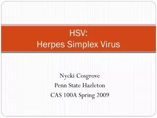 HSV: Herpes Simplex Virus