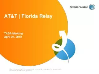 AT&amp;T | Florida Relay TASA Meeting April 27, 2012