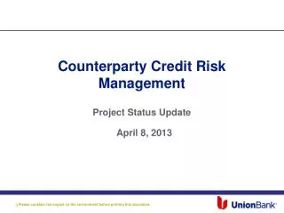 Counterparty Credit Risk Management Project Status Update