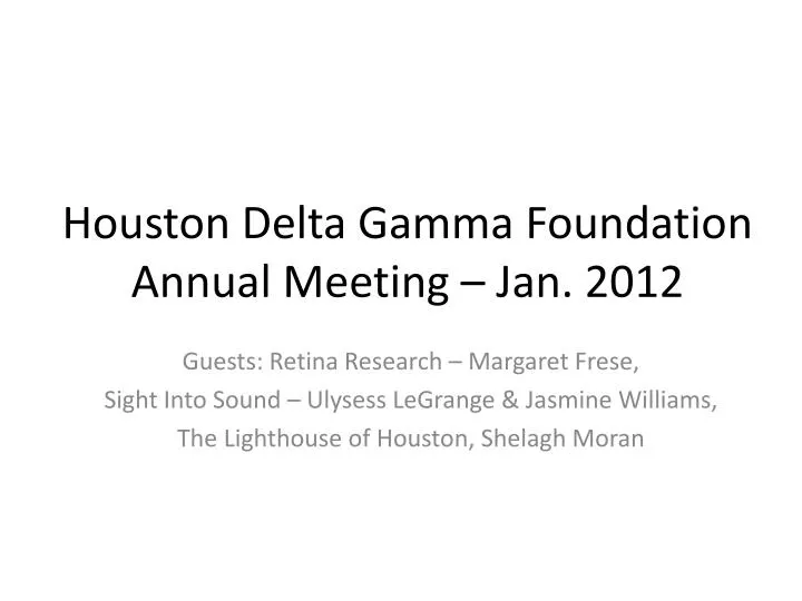 houston delta gamma foundation annual meeting jan 2012