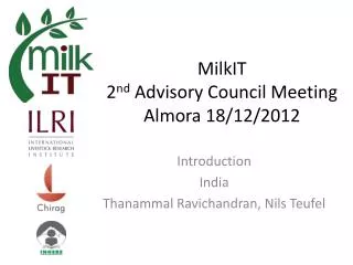 MilkIT 2 nd Advisory Council Meeting Almora 18/12/2012