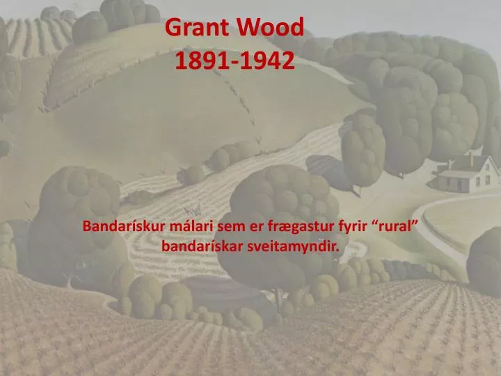 grant wood 1891 1942