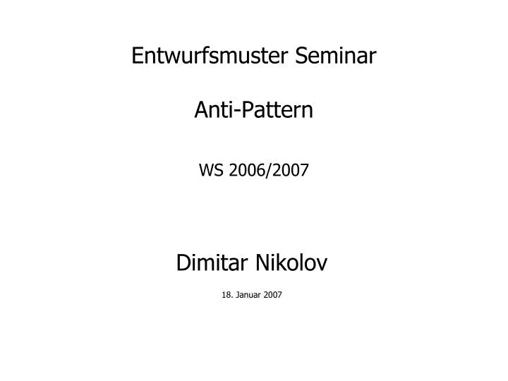 entwurfsmuster seminar anti pattern ws 200 6 200 7