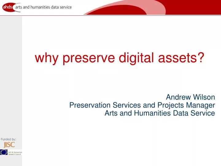 why preserve digital assets