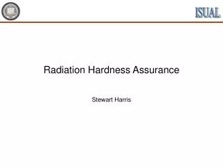 Radiation Hardness Assurance