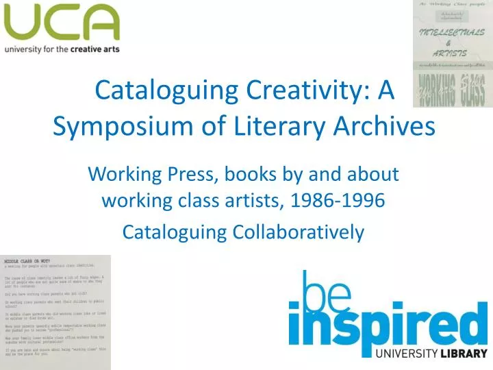 cataloguing creativity a symposium of literary archives