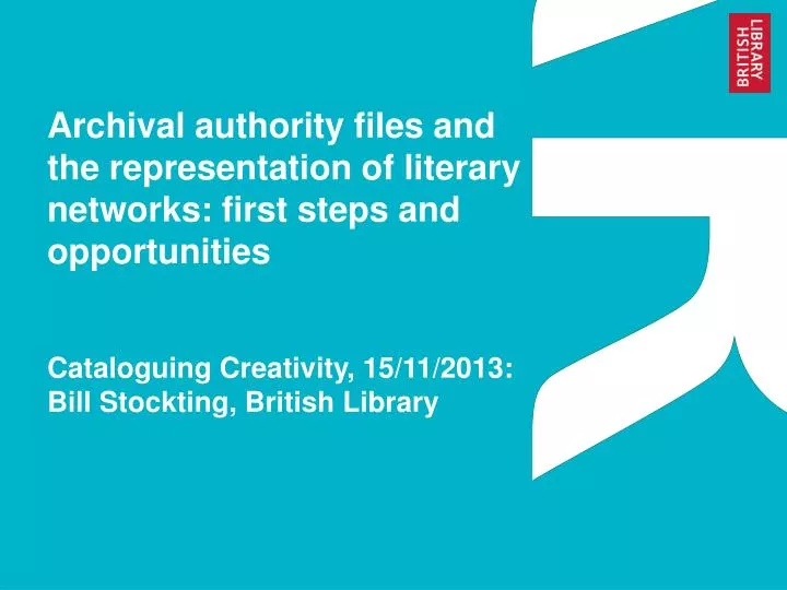archival authority files and the representation of literary networks first steps and opportunities