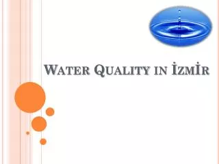 Water Quality in ? zm?r