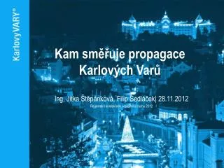 kam sm uje propagace karlov ch var
