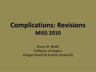 Complications: Revisions MISS 2010