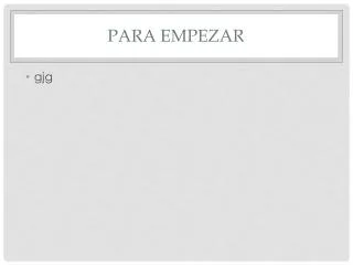 para empezar