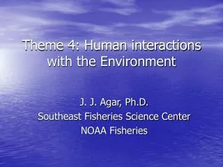 Theme 4: Human interactions with the Environment