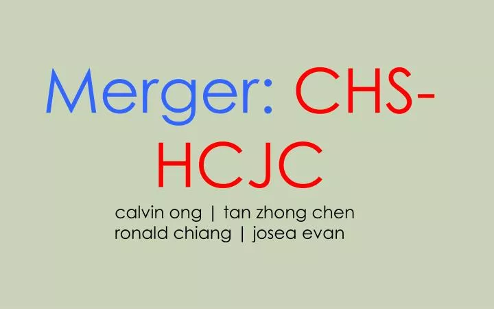 merger chs hcjc