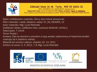 Název vzdělávacího materiálu: Žánry ústní lidové slovesnosti