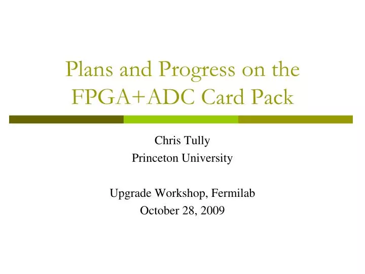 plans and progress on the fpga adc card pack