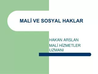 mal ve sosyal haklar