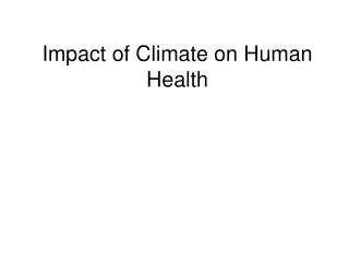 Impact of Climate on Human Health