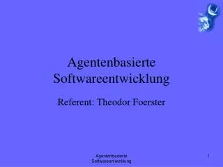 agentenbasierte softwareentwicklung